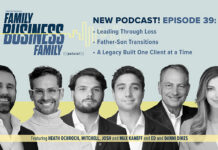 Episode 39: Leading Through Loss | Father-Son Transitions | A Legacy Built One Client at a Time